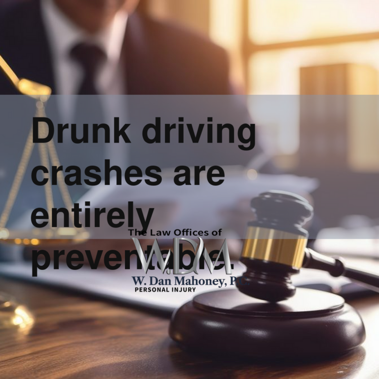 Drunk driving crashes are entirely preventable.