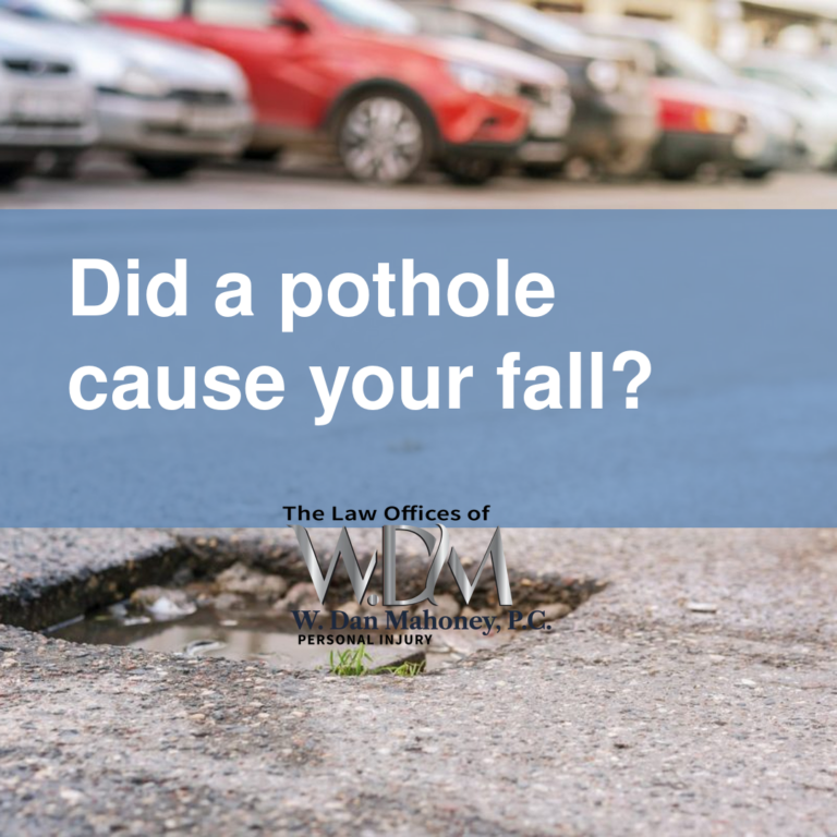 Did a pothole cause your fall?