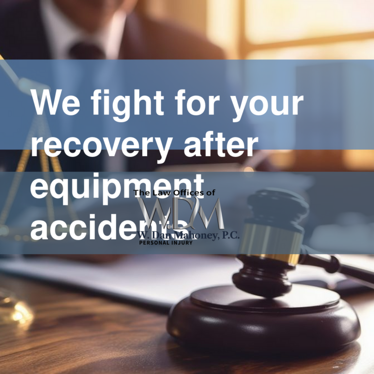 We fight for your recovery after equipment accidents.