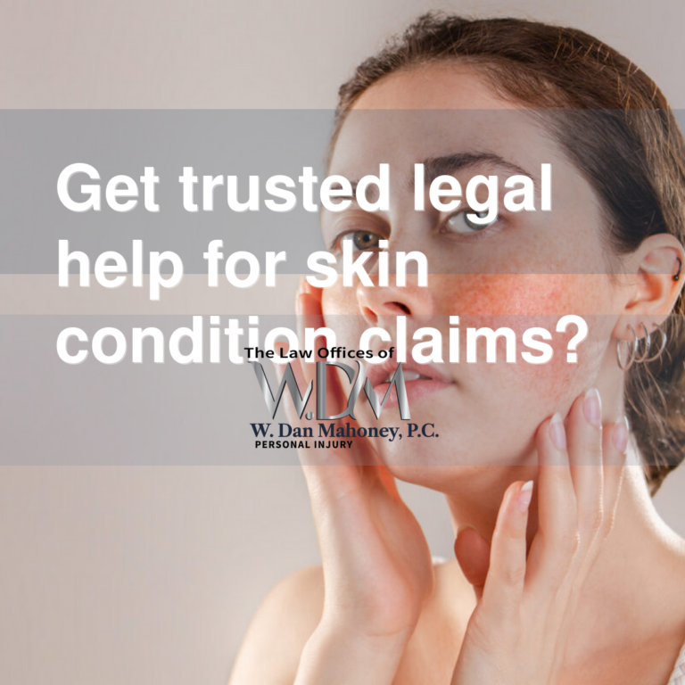 Get trusted legal help for skin condition claims?