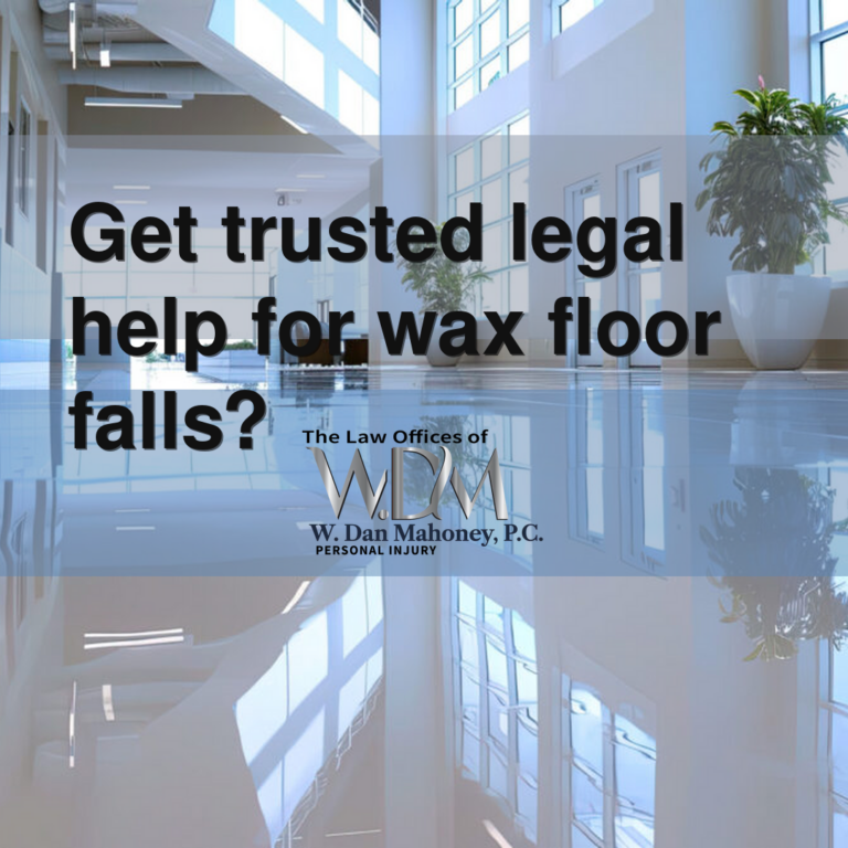 Get trusted legal help for wax floor falls?