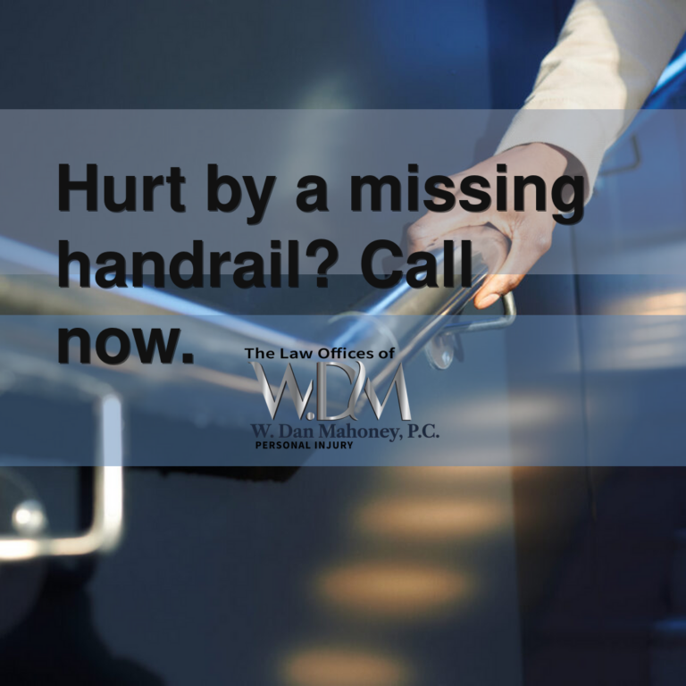 Hurt by a missing handrail? Call now.